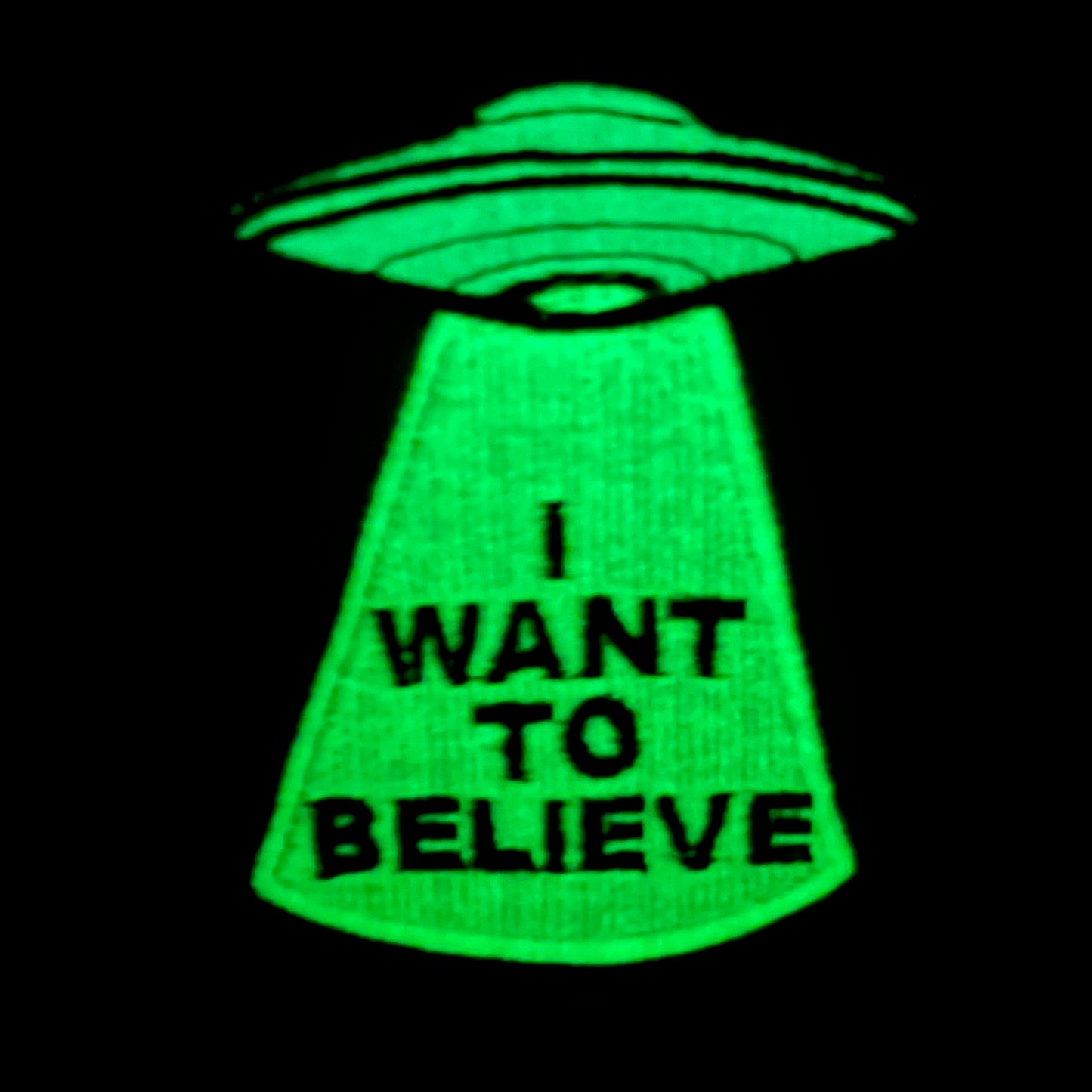 I Want To Believe embroidered patch • ufo • X-Files • GLOW in the dark • iron on patch • sew on patch
