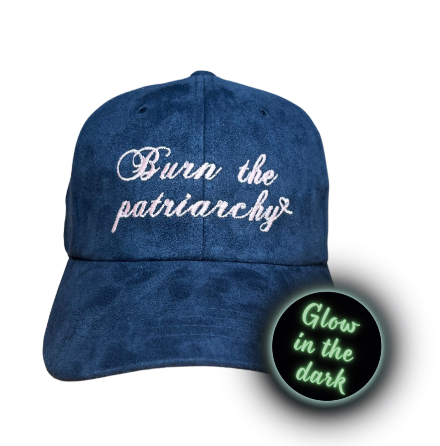Burn the patriarchy suede hat • glow in the dark • embroidered hat