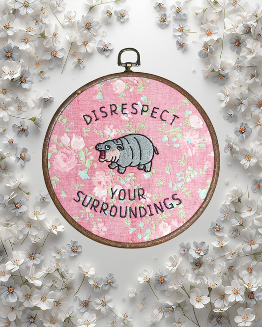 Disrespect Your Surroundings sign • Moo Deng • wall hanging