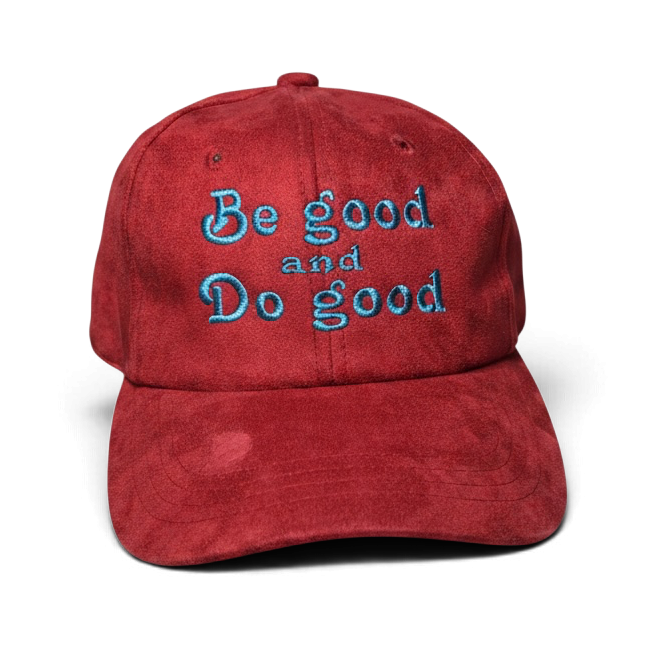 Be good and do good hat • suede hat • embroidered hat • cute