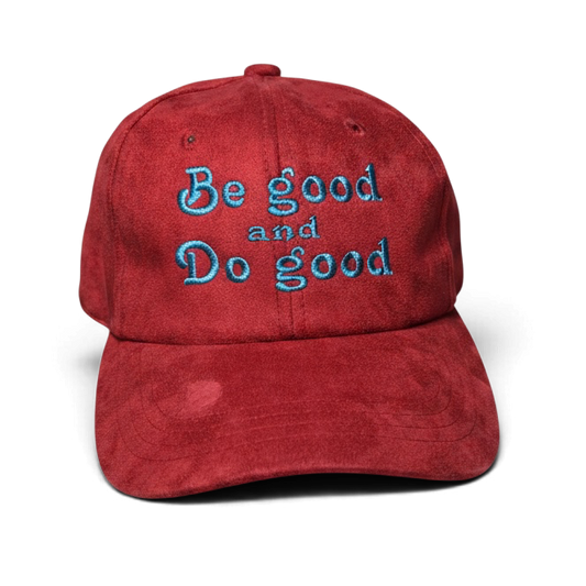 Be good and do good hat • suede hat • embroidered hat • cute