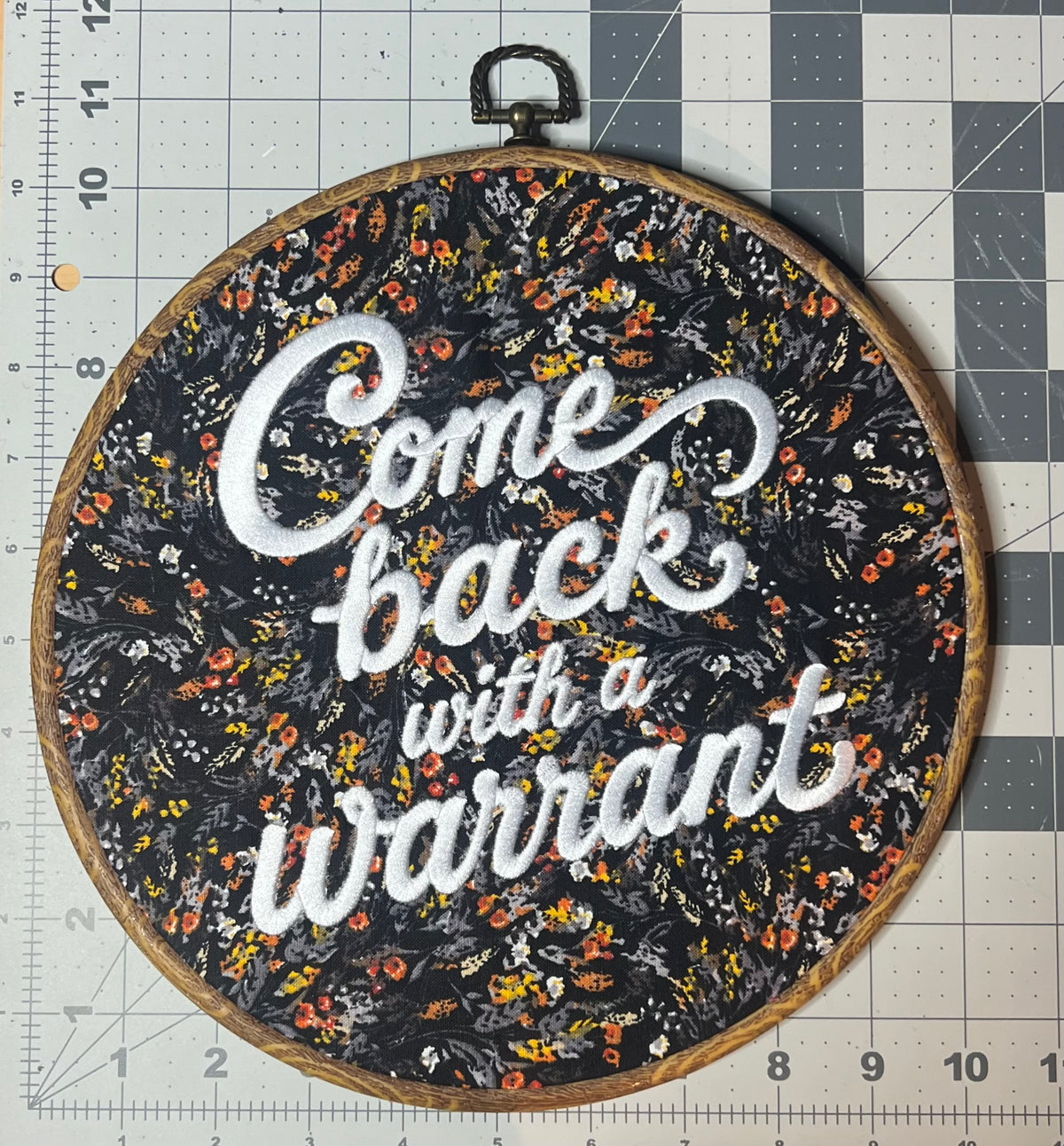 Come back with a warrant embroidered door sign • wall hanging